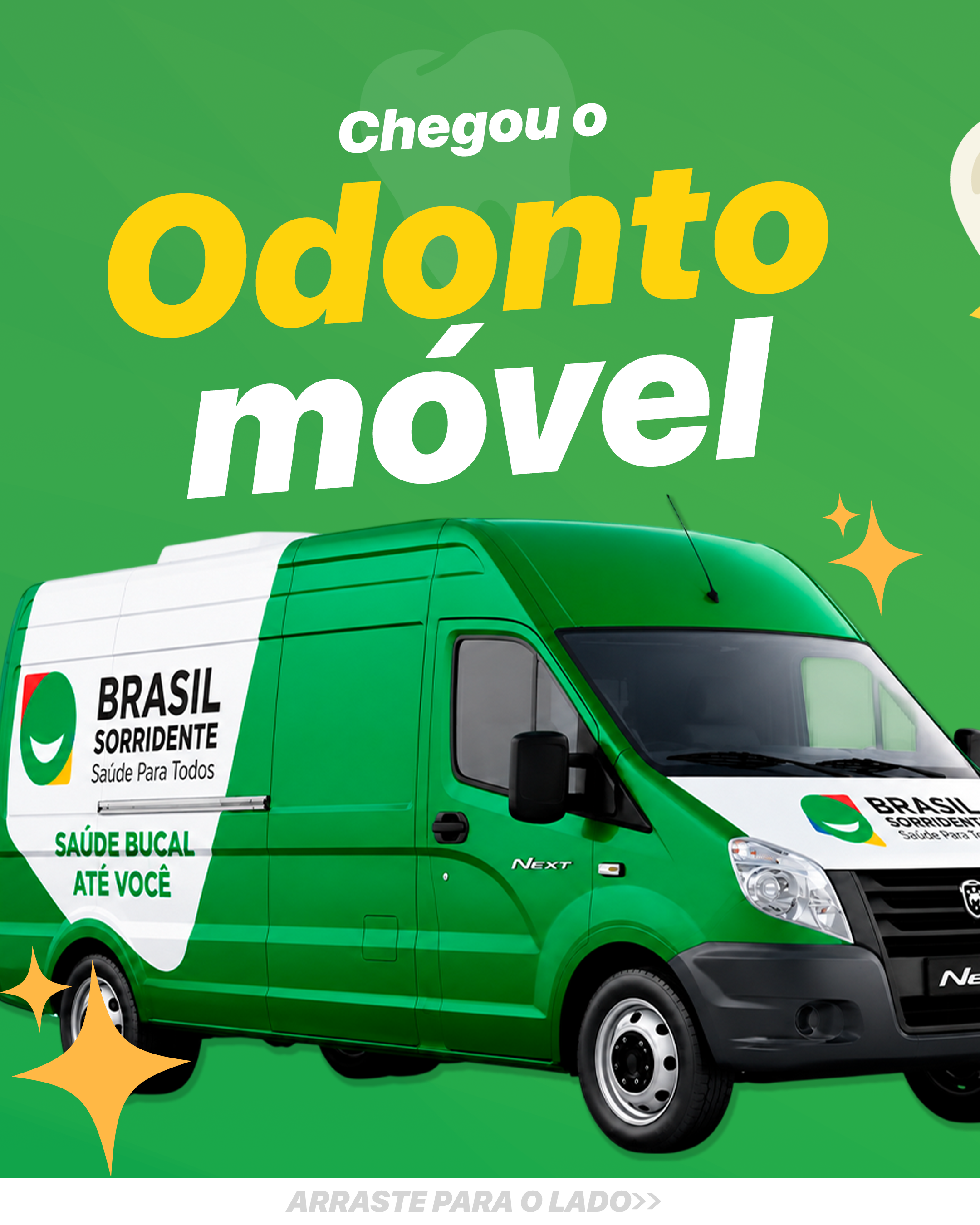 Chegou o Odontomóvel!